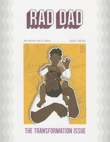 Rad Dad #3: The Transformation Issue