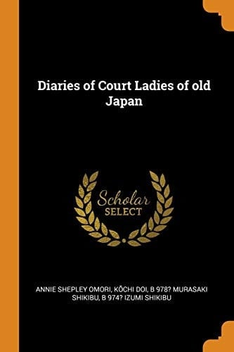Diaries of Court Ladies of old Japan