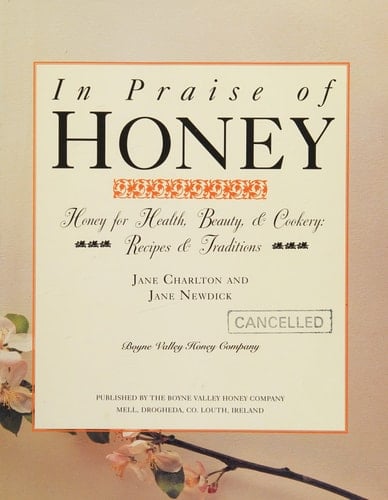 In Praise of Honey