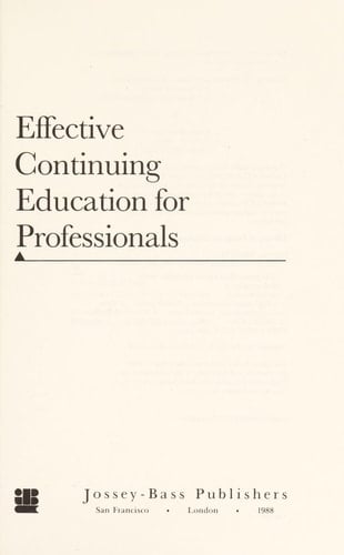 Effective Continuing Education (Jossey Bass Higher & Adult Education Series)
