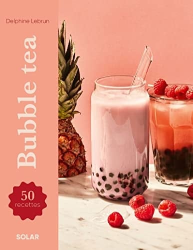 Bubble tea 50 recettes
