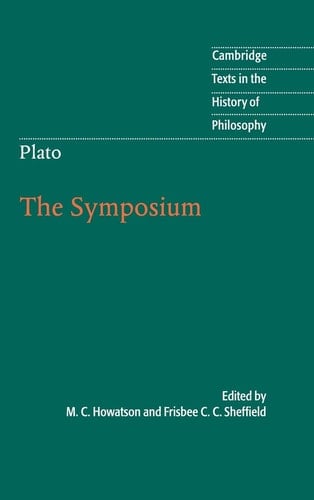 Plato: The Symposium (Cambridge Texts in the History of Philosophy)