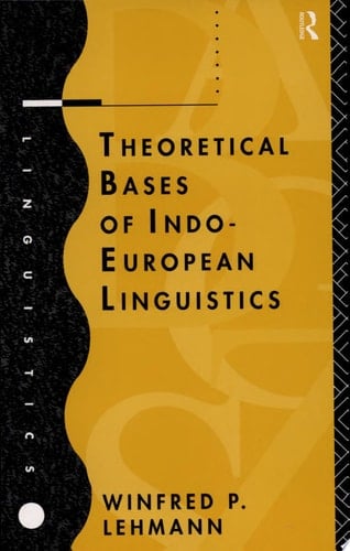 Theoretical Bases of Indo-European Linguistics