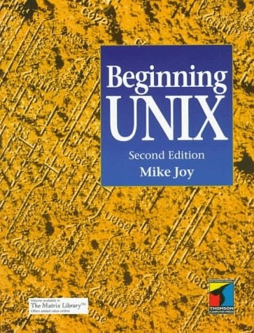 Beginning Unix (Tutorial Guides in Computing and Information Systems)