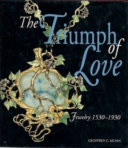 The Triumph of Love Jewelry 1530-1930