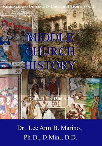 Middle Church History 700 A.D. to 1500 A.D.