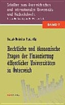 Rechtliche und ökonomische Fragen der Finanzierung öffentlicher Universitäten in Österreich
