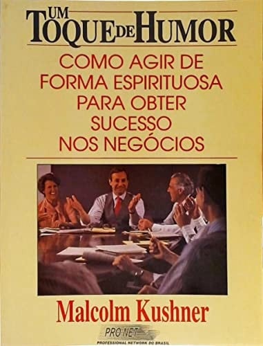 um toque de humor malcolm kushner Ed. 1993
