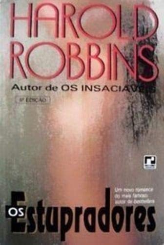 livro estupradores os robbins harold 1991 Ed. 1991