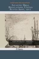 Infantry Drill Regulations, United States Army, 1911