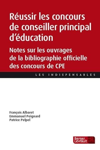 Réussir les concours de conseiller principal d'éducation: Notes sur les ouvrages de la bibliographie officielle des concours de CPE