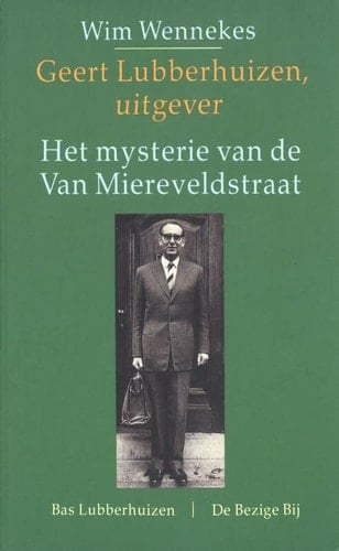Geert Lubberhuizen, uitgever het mysterie van de Van Miereveldstraat