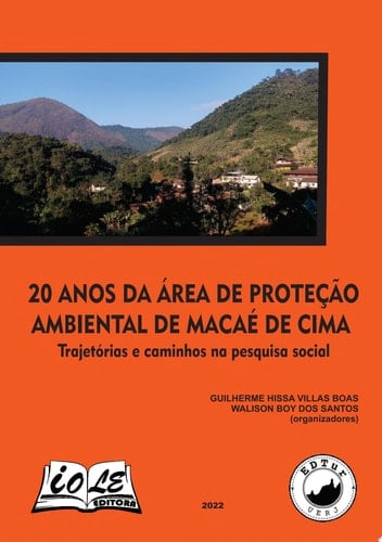 20 anos da Área de Proteção Ambiental de Macaé de Cima: Trajetórias e Caminhos na Pesquisa Social