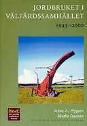 Jordbruket i välfärdssamhället 1945-2000