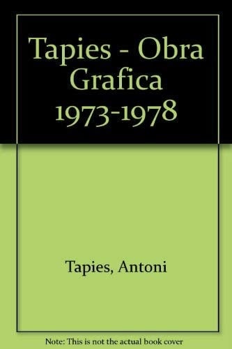 Tapies: Obra Grafica Graphic Work 1947-1972 (Spanish and English Edition)