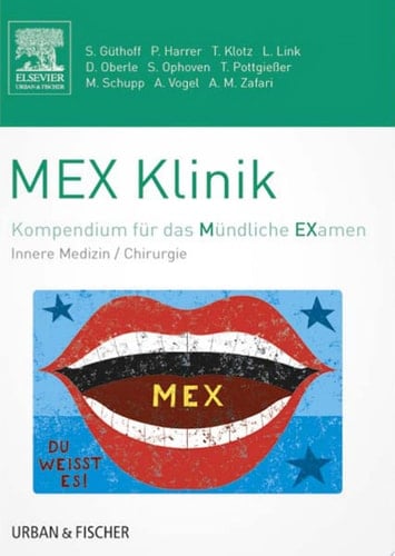 MEX Klinik Kompendium für das Mündliche Examen