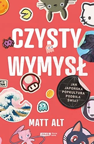 Czysty wymysł jak japońska popkultura podbiła świat