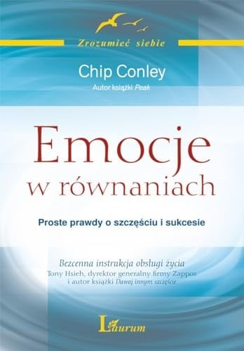 Emocje w równaniach proste prawdy o szczęściu i sukcesie