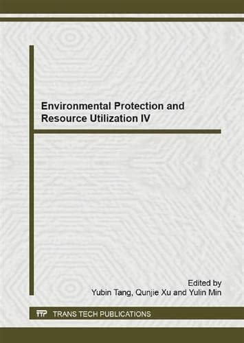 Environmental Protection and Resource Utilization IV
