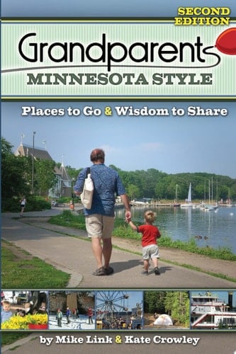 Grandparents Minnesota Style Places to Go and Wisdom to Share