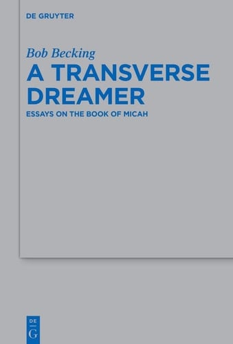 A Transverse Dreamer Essays on the Book of Micah