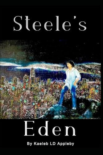 Steele's Eden Part One