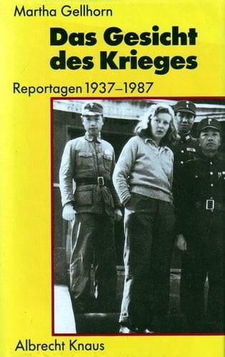 Das Gesicht des Krieges Reportagen 1937 - 1987