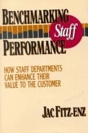 Benchmarking Staff Performance: How Staff Departments Can Enhance Their Value to the Customer (Jossey Bass Business & Management Series)