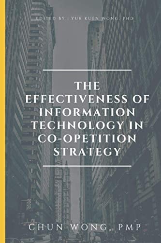 The Effectiveness of Information Technology in Co-opetition Strategy