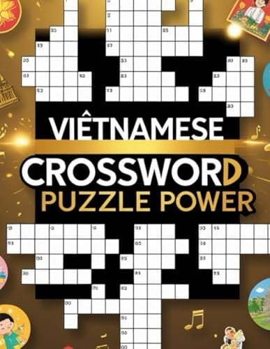 VIETNAMESE CROSSWORD PUZZLE POWER: Challenging Brain Games on Kids, Clothing, Songs & History