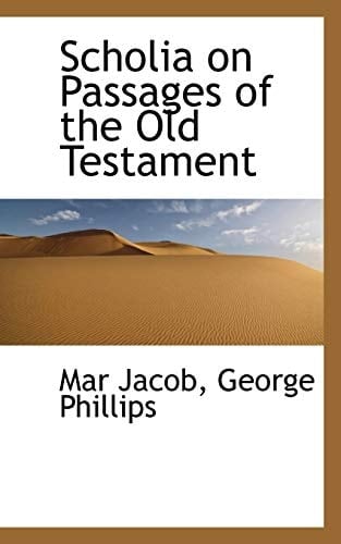 Scholia on Passages of the Old Testament