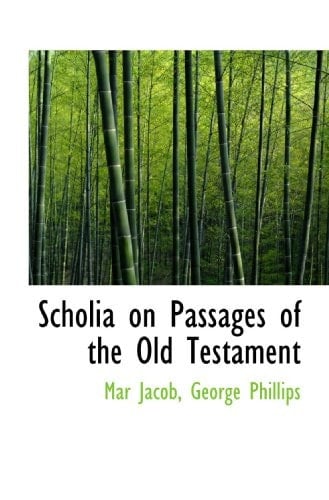 Scholia on Passages of the Old Testament