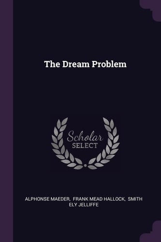 The Dream Problem
