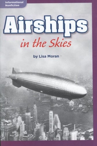 Airships in the Skies (Informational Nonfiction; Science)