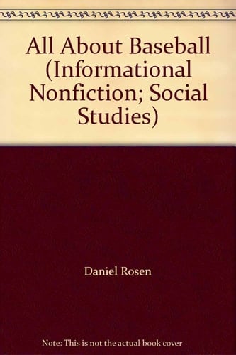 All About Baseball (Informational Nonfiction; Social Studies)