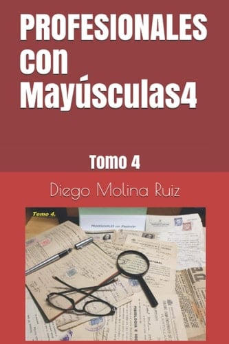 PROFESIONALES con Mayúsculas4: Tomo 4 (Spanish Edition)