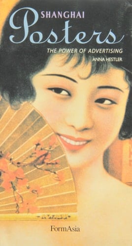 Shanghai Posters: The Power of Advertising