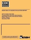 Niosh Health Hazard Evaluation Report Heta #2004-0100-2946 Transportation Security Administration Washington-Dulles International Airport- Dulles, Virginia, December 2004