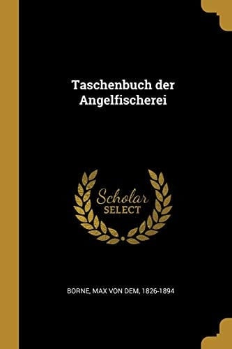 Taschenbuch der Angelfischerei