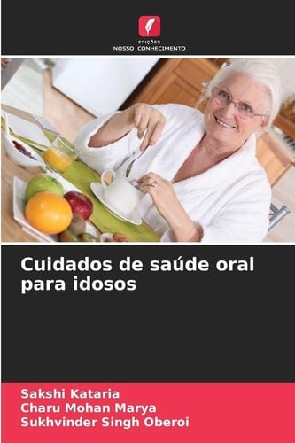Cuidados de saúde oral para idosos (Portuguese Edition)