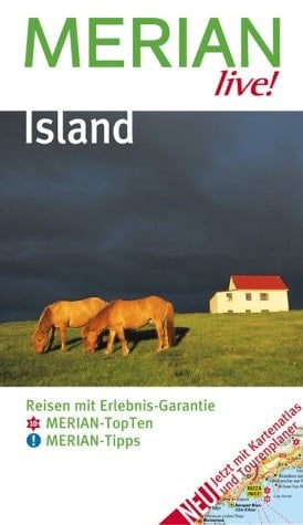 Island Reisen mit Erlebnis-Garantie ; [Merian-TopTen, Merian-Tipps ; jetzt mit Kartenatlas und Tourenplaner]