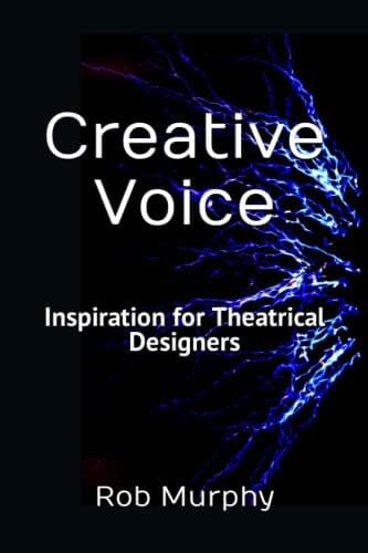 Creative Voice: Inspiration for Theatrical Designers