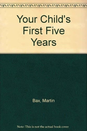 Your Child's First Five Years