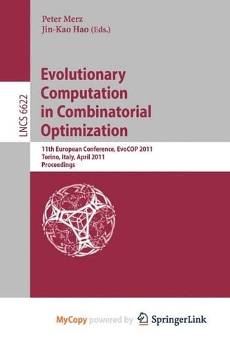 Evolutionary Computation in Combinatorial Optimization 11th European Conference, EvoCOP 2011, Torino, Italy, April 27-29, 2011, Proceedings