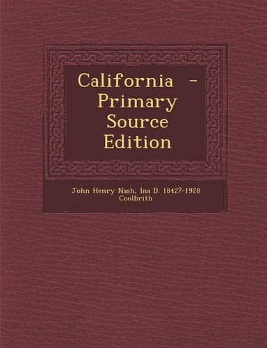 California - Primary Source Edition