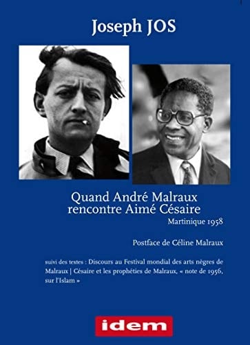 Quand André Malraux rencontre Aimé Césaire Martinique 1958