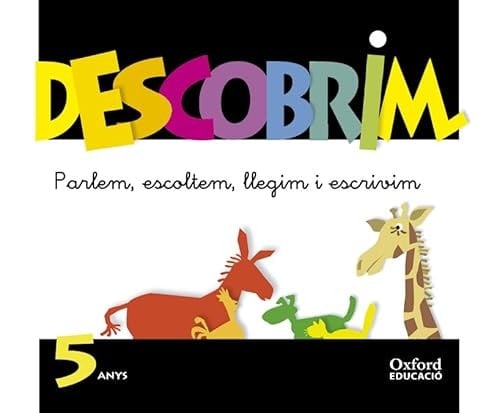 Descobrim 5 anys. Parlem, escoltem, llegim i escrivim (Catalan Edition)