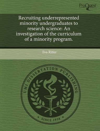 Recruiting underrepresented minority undergraduates to research science: An investigation of the curriculum of a minority program.