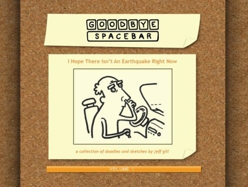 Goodbye Spacebar: I Hope There Isn't an Earthquake Right Now Volume 1