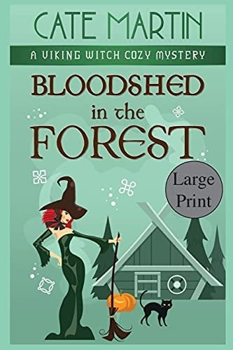 Bloodshed in the Forest A Viking Witch Cozy Mystery